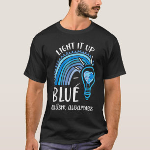 Leuchte es Blau Autismus-Bewusstseinsmonat Regenbo T-Shirt