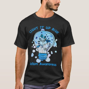 Leuchte es Blau Autismus Ich trage Blau für das B T-Shirt
