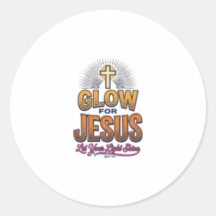 Leuchte für Jesus Lass dein Licht scheinen Christl Runder Aufkleber