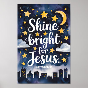 Leuchte hell für Jesus Christliche Kinderzimmer-Wa Poster