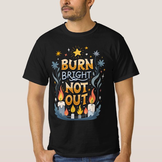 Leuchte hell, nicht aus T-Shirt (Vorderseite)