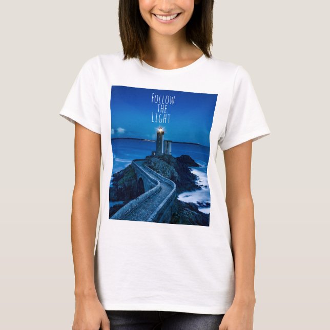 Leuchtturm Folgen Sie dem Licht T-Shirt (Vorderseite)