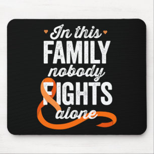 Leukämie Bewusstsein in dieser Familie Niemand käm Mousepad