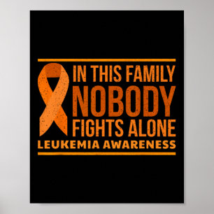 Leukämie Bewusstsein in dieser Familie Niemand käm Poster