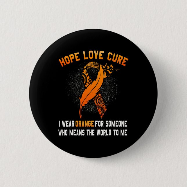 Leukämie Bewusstsein Krebs Orange Ribbon Familie S Button (Vorderseite)