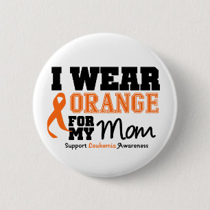 Leukämie Ich trage Orange für meine Mutter Button