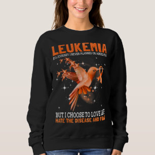 Leukämie ist eine Reise, für die ich nie Gefragt o Sweatshirt