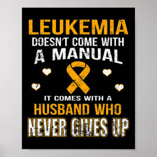 Leukämie kommt mit einem Husbynd, der niemals aufg Poster