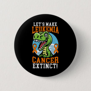 Leukämie Krebs aussterben Dinosaurier Lover Dino Button
