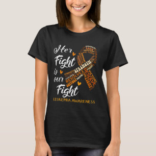Leukämie Sensibilisierungskampagne Ihr Kampf ist u T-Shirt