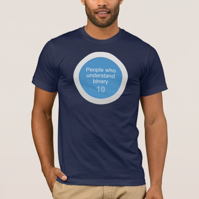 Leute, die binären Kreis verstehen T-Shirt (Vorderseite)