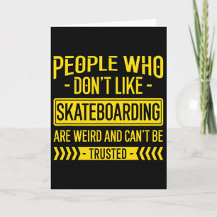 Leute, die Leute nicht mögen, die Skateb nicht mög Karte