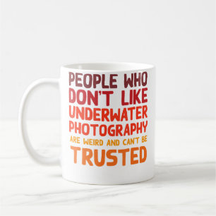 Leute, die Unterwasserfotografie nicht mögen, lust Kaffeetasse