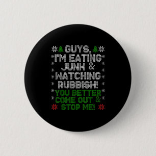 Leute, ich esse Müll und schaue mir Schund an!  Button