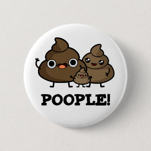 Leute lustig Gekackt Leute Putsch Button