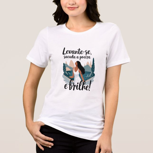  Levante-se, sacuda a poeira e brilhe! Tri-Blend Shirt (Vorderseite)
