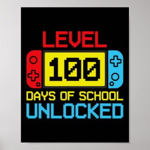 Level 100 Days of School Unlock Gamer Video Game Poster