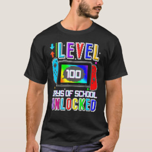 Level 100 Days of School Unlocks Happy 100t T-Shirt