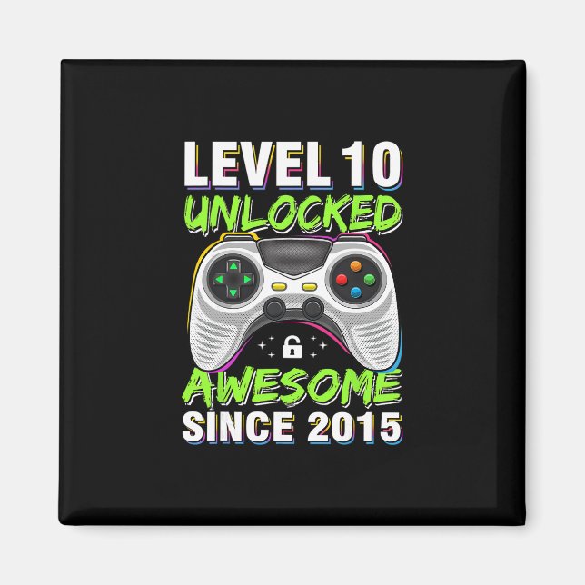 Level 10 Unlocked Awesome Since 2015 10th Birthday Magnet (Vorne)