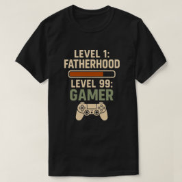 Level 1 Vaterschaft, Level 99 Gamer Design T-Shirt