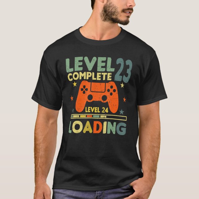 Level 23 Complete Level 24 Loading 23rd Birthday V T-Shirt (Vorderseite)