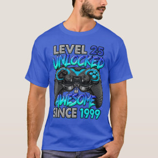 Level 25 freigeschaltet Großartig Seit 1999 Gaming T-Shirt