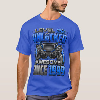 Level 26 Unlocked Awesome Since 1999 26th Birthday T-Shirt