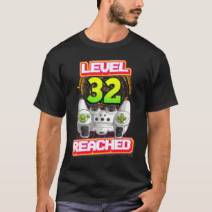 Level 32 - Videospiel zum 32. Geburtstag von Gamer T-Shirt