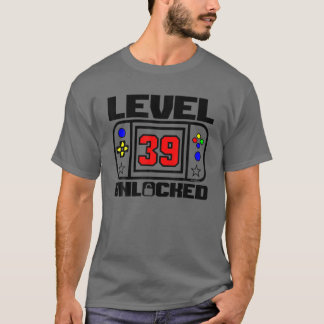 Level 39 Unverriegeltes Sonnenschein Geburtstag Vi T-Shirt