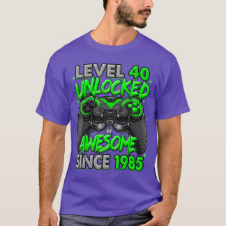Level 40 freigeschaltet Awesome seit 1985 40. Gebu T-Shirt