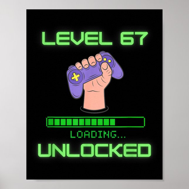 Level 67 Unlocked Gaming 6-7 School Meme Six Seven Poster (Vorne)