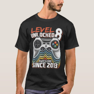 Level 8 Unlock Phantastisch 2013 Videospiel 8. Geb T-Shirt