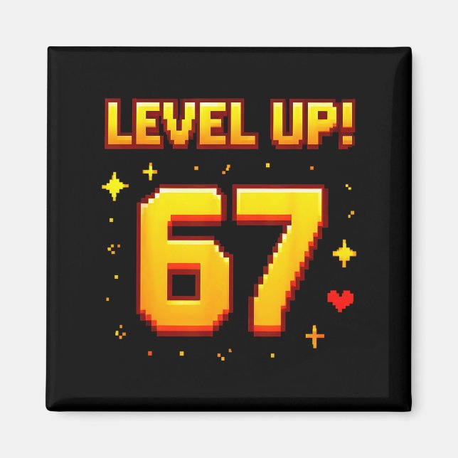 Level Up 67 Funny Gaming 6 7 Meme Gen Alpha Slang  Magnet (Vorne)