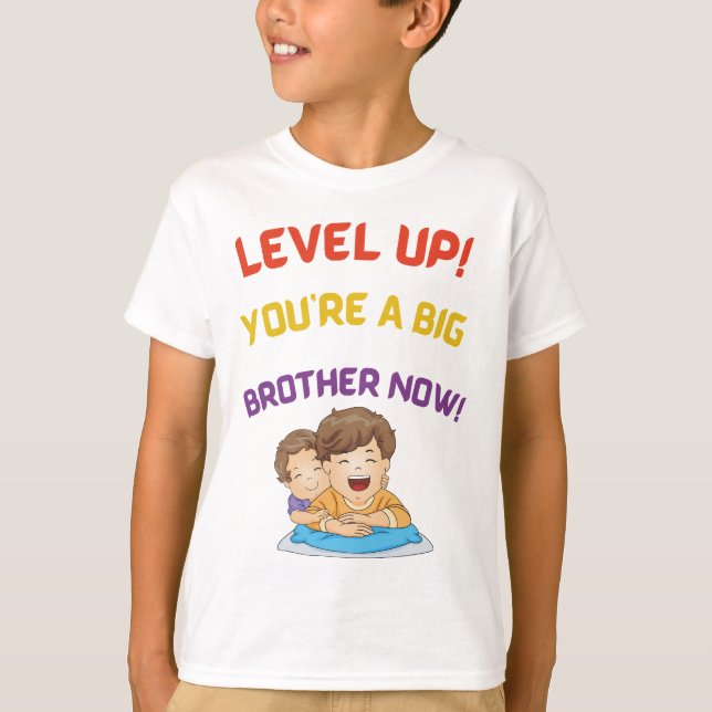Level Up! Du bist jetzt ein großer Bruder! T-Shirt (Vorderseite)