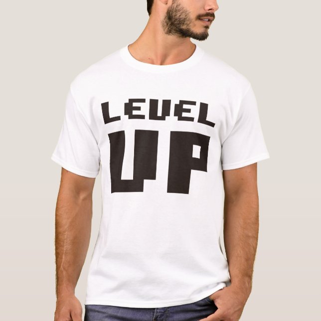 Level Up funny Gaming Tee for Gaming Lovers Gift  (Vorderseite)