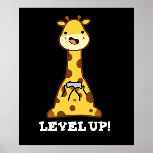 Level Up Funny Giraffe Pun Dark BG Poster (Vorne)