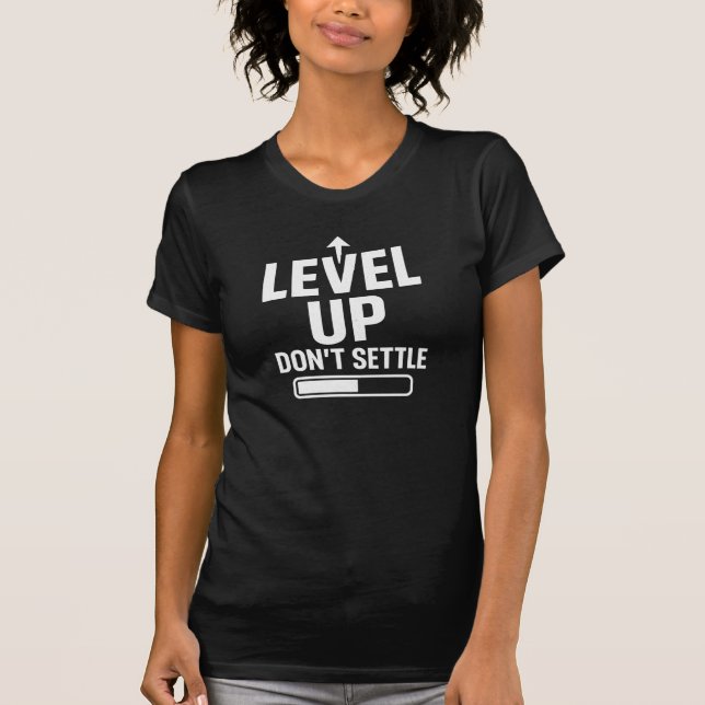 Level-Up lässt sich nicht regeln T-Shirt (Vorderseite)
