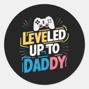 Leveled up to Daddy Runder Aufkleber