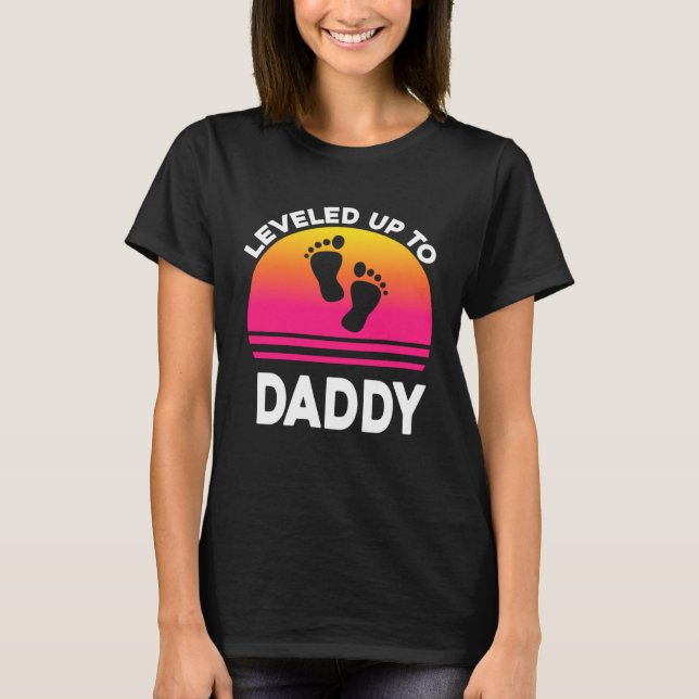 Leveled Up to Daddy Soon to be Dad Father T-Shirt (Vorderseite)