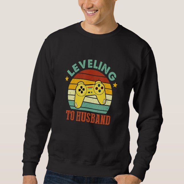 Leveling To Husband  Groom Gamer Gaming Bacheloret Sweatshirt (Vorderseite)