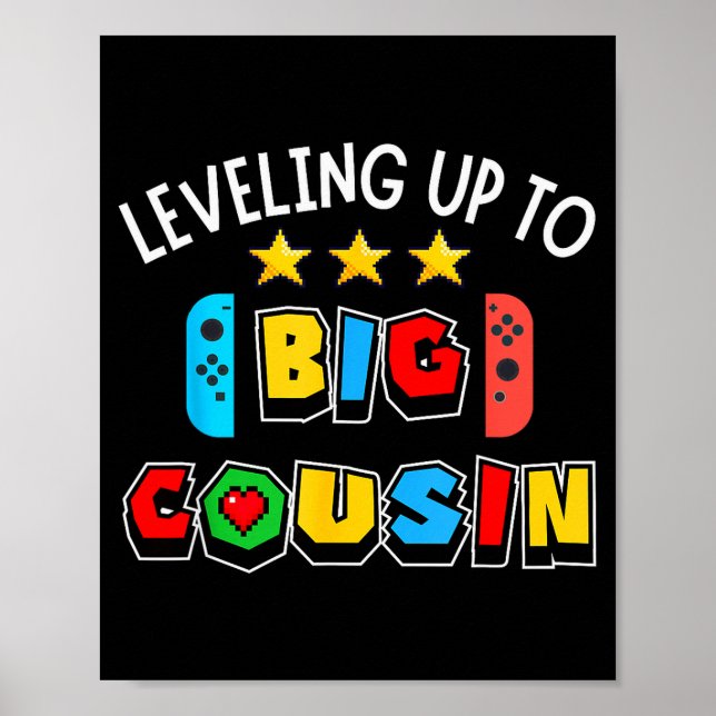 Leveling Up To Big Cousin Funny Gaming Video Game  Poster (Vorne)