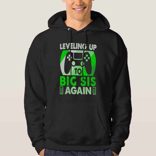 Leveling Up To Big Sis Again Promoted To Big Siste Hoodie (Vorderseite)