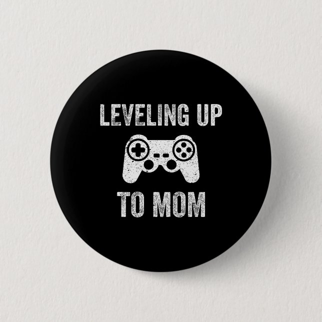 Leveling Up To Mom Shirt For Expecting Mother  Button (Vorderseite)