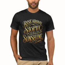 Levez-vous au-dessus et brille T-shirt