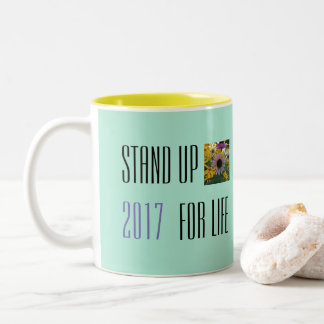 LEVEZ-VOUS POUR LA TASSE 2017 DE LA VIE