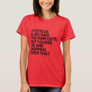 LEVITIKUS VERBOT AUCH HAARSCHNITTE -.png T-Shirt