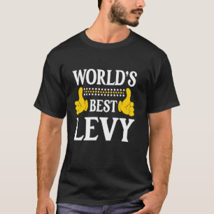Levy Surname Funny Team Familie Nachname World's B T-Shirt