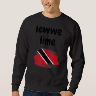Lewwe Limon Trinidad und Tobago Redewendungen Trin Sweatshirt