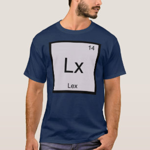 Lex Name Chemie Element Periodensystem T-Shirt