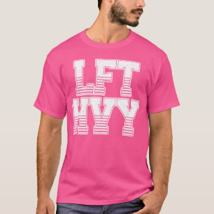 Lft Hvy Lift Heavy Weightlift Barbell Gym Workstat T-Shirt
